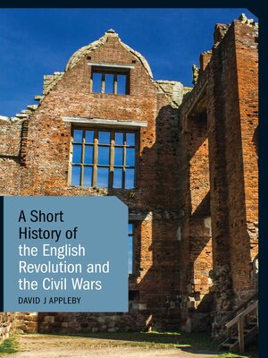 cover image of A Short History of the English Revolution and the Civil Wars